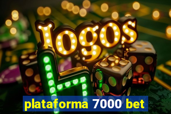 plataforma 7000 bet